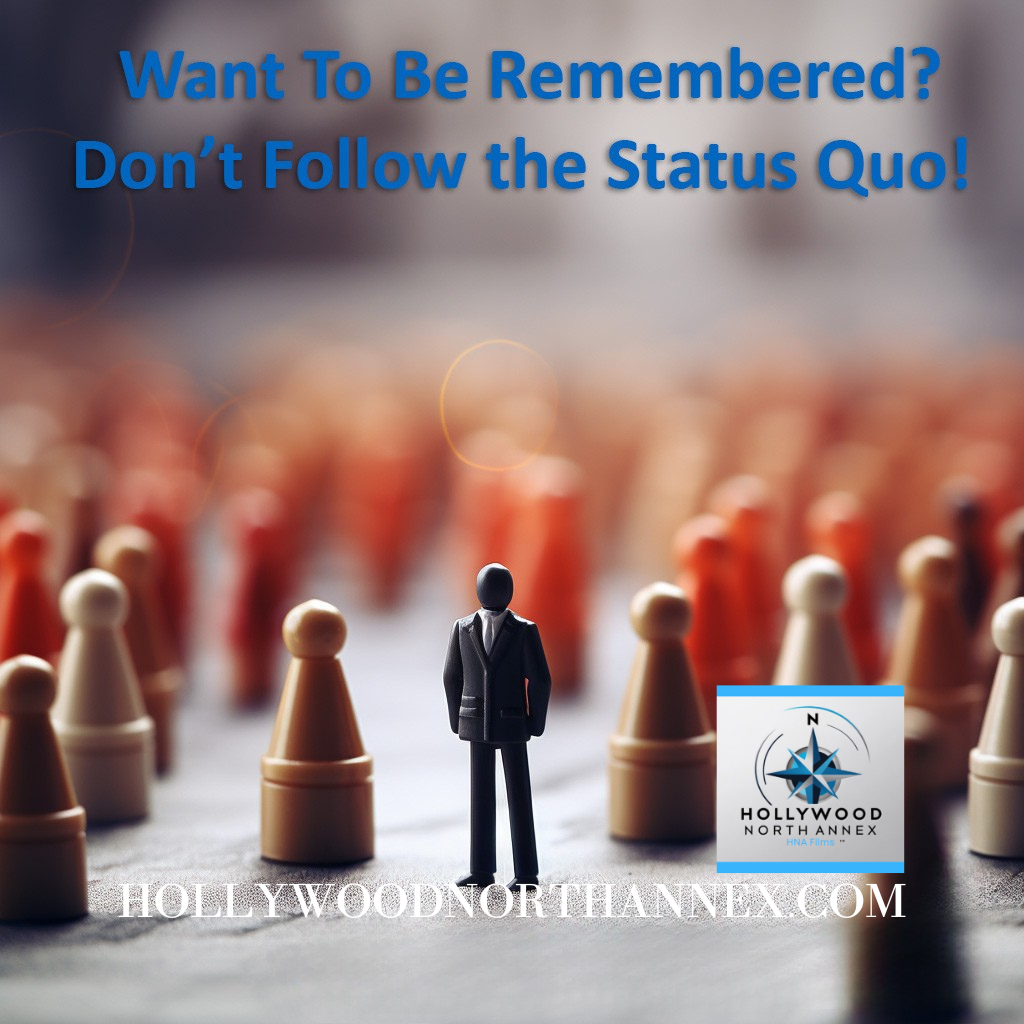 Want To Be Remembered? Don't Follow the Status Quo
