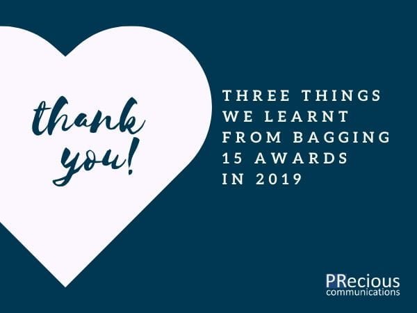 Putting together several award applications made us reflect on what we value most and contributes to the success of PRecious Communications.