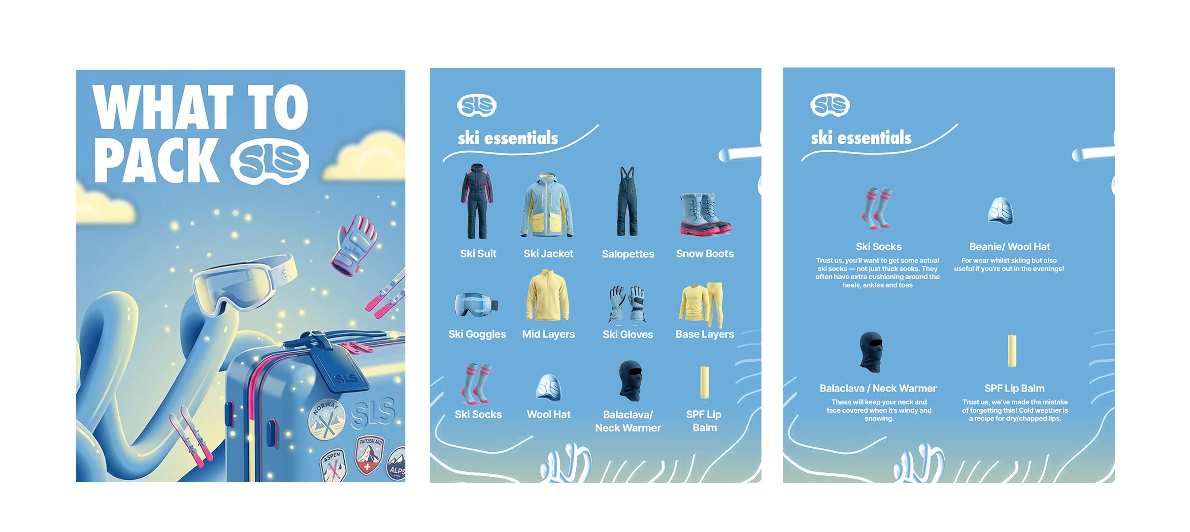 Soft Life Ski what to pack