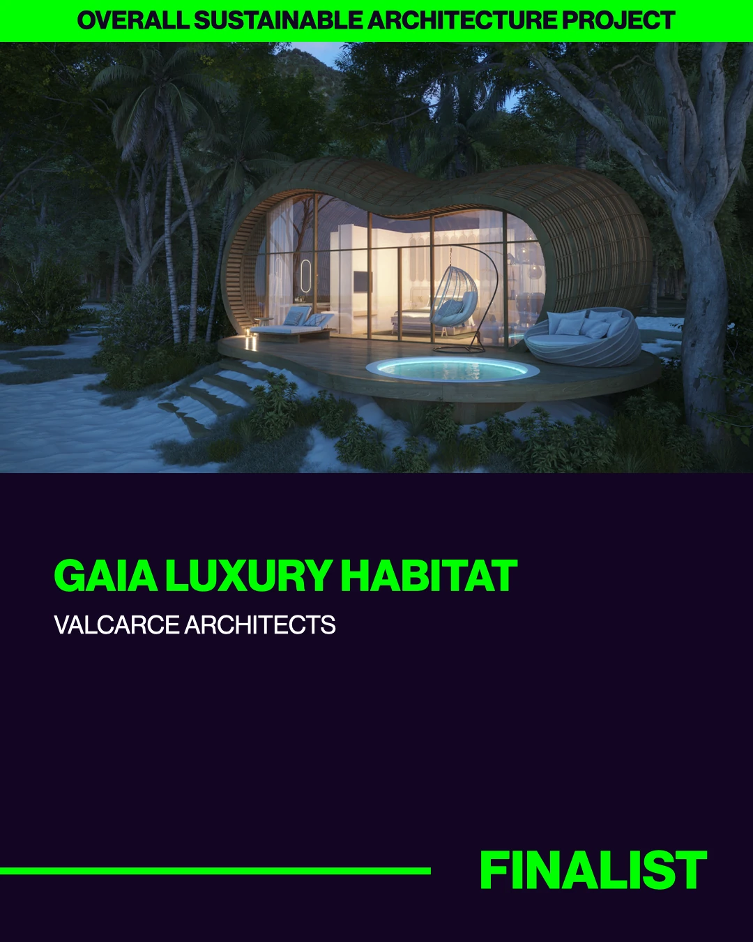 WAN Awards Finalist Overall Sustainable Architecture Project Gaia Luxury Habitat Valcarce Architects