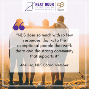Quote: "NDS does so much with so few resources, thanks to the exceptional people that work there and the strong community that supports it" - Melissa, NDS Board Member