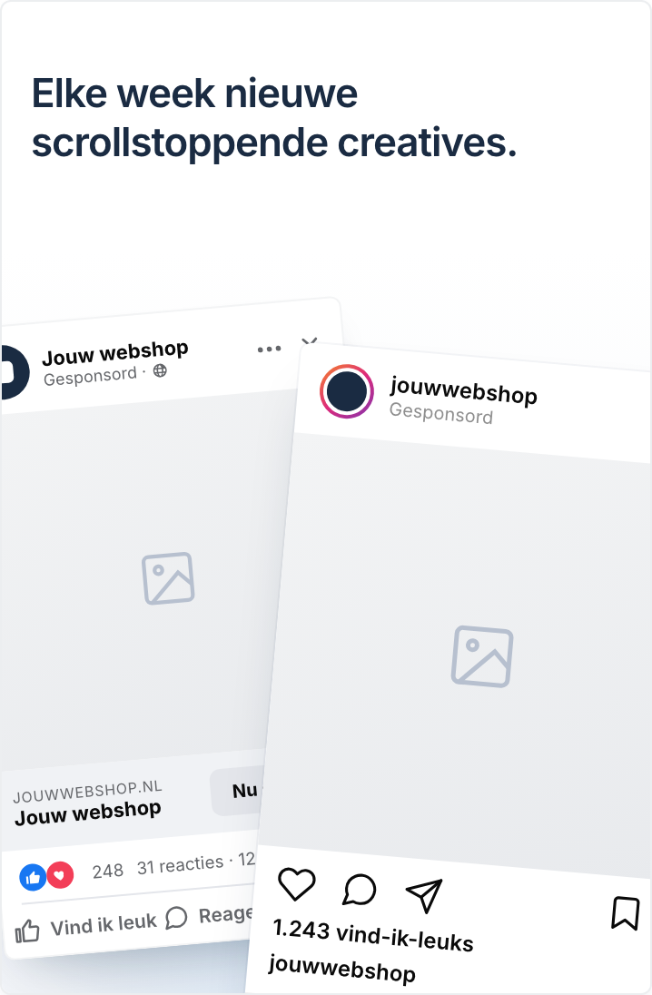 Elke week nieuwe scrollstoppende creatives.