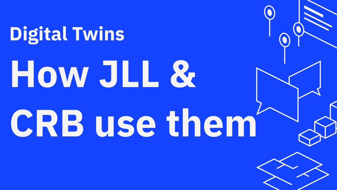 How JLL & CRB use Digital Twins