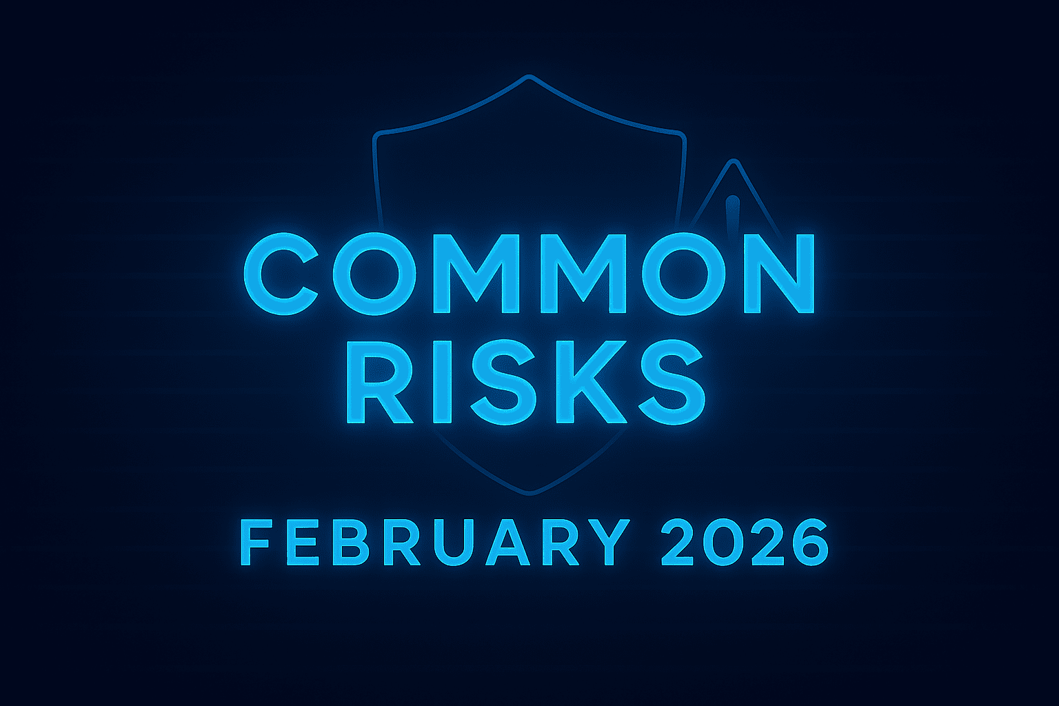 common-cyber-risks-in-february-2026-what-every-business-needs-to-know