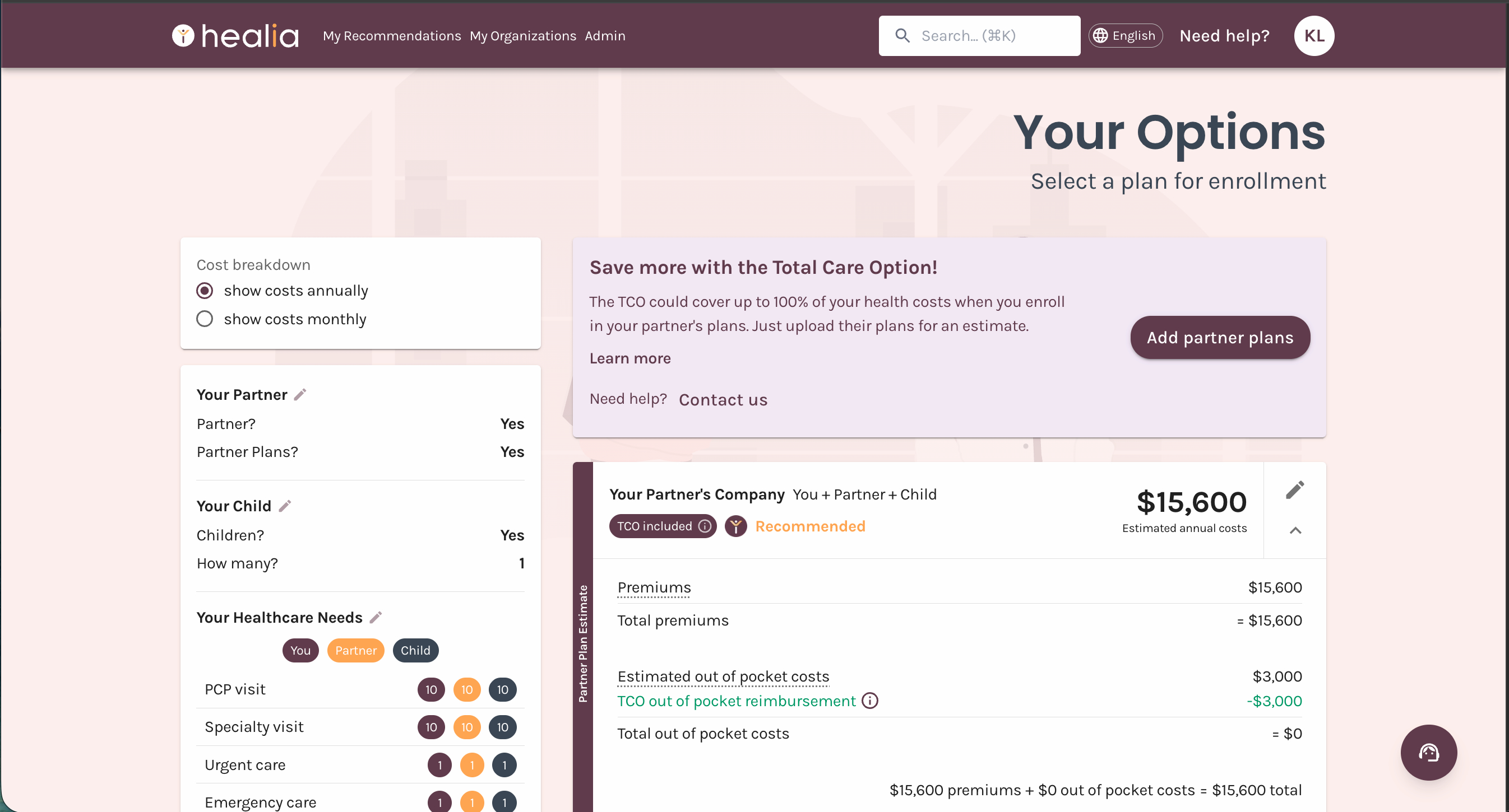 Screenshot of the Healia Decision Support Tool's "Your Options" screen, showing a recommended plan through the partner's company covering the household with the Total Care Option, priced at $15,600 in estimated annual costs, with a full breakdown of premiums and out-of-pocket costs reduced to $0 through TCO reimbursement. A sidebar shows household details, including partner and child status and entered healthcare needs, and a banner promotes uploading partner plans to unlock Total Care Option savings.