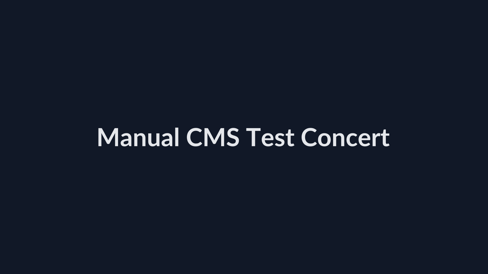 Manual CMS Test Concert dark placeholder