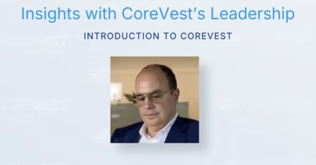 Title text 'Insights with CoreVest’s Leadership' above subtitle 'Introduction to CoreVest' with a photo of a man wearing glasses and a navy blazer looking down.