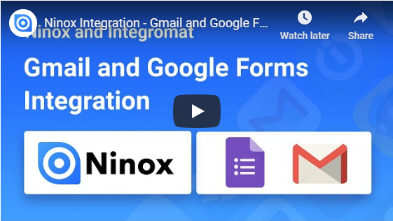 Ninox Integration - Gmail and Google Forms