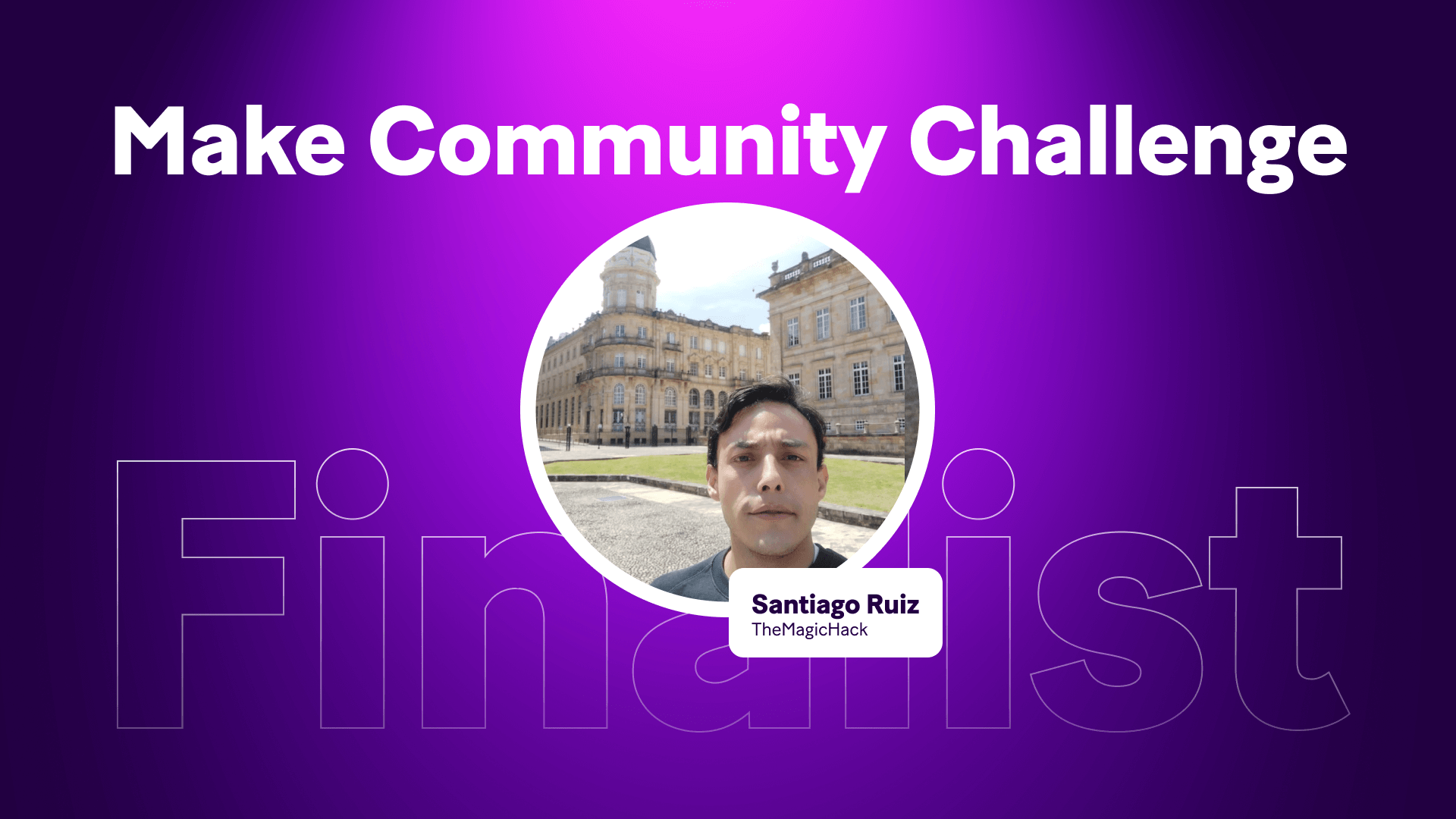 Santiago Ruiz Community Challenge Finalist