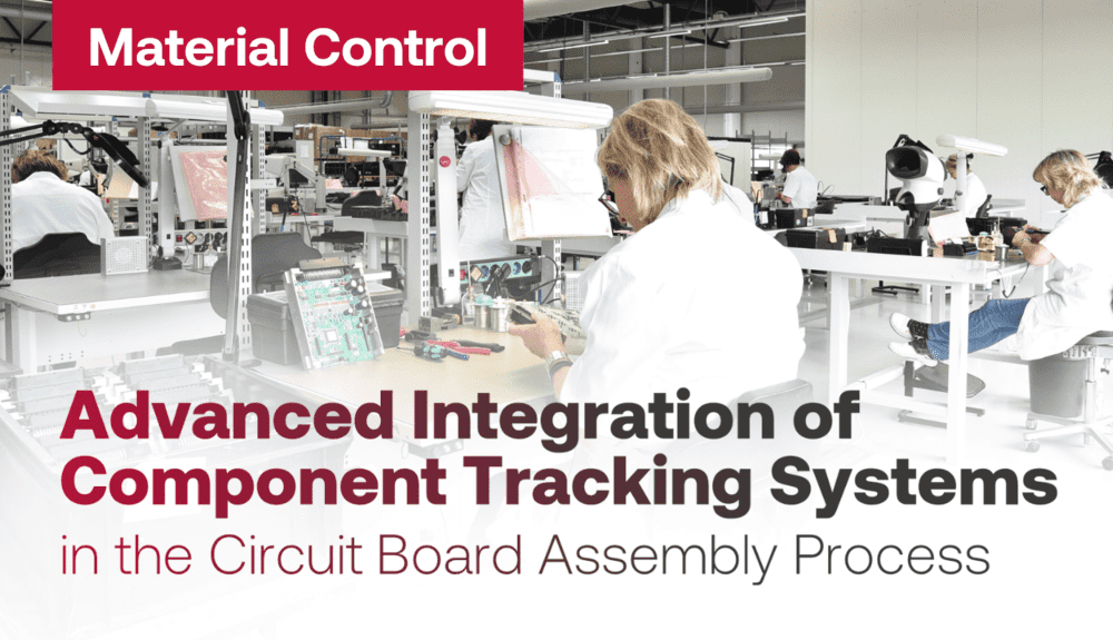 Advanced Integration of Component Tracking Systems in the Circuit Board Assembly Process
