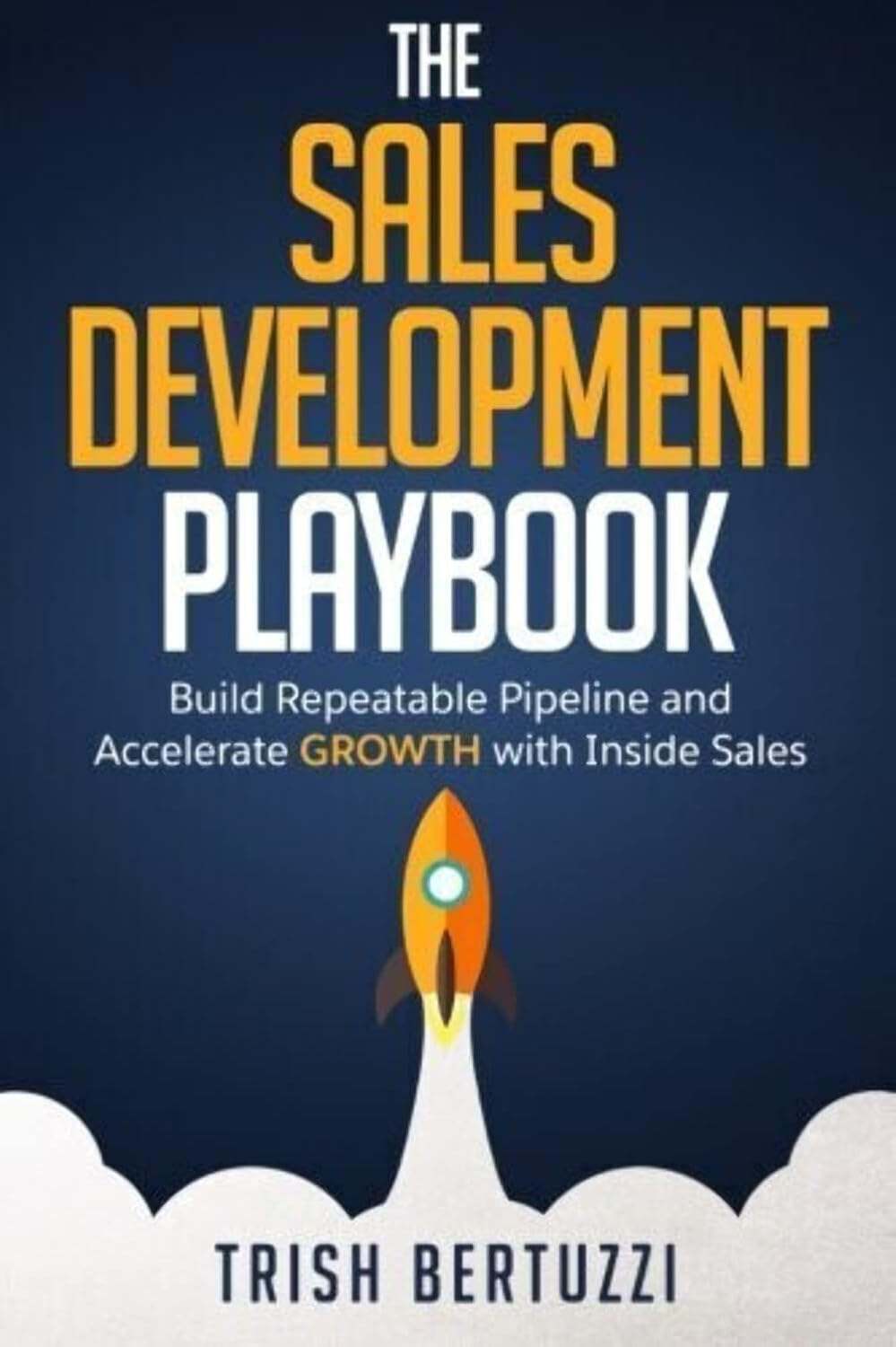 The Sales Development Playbook