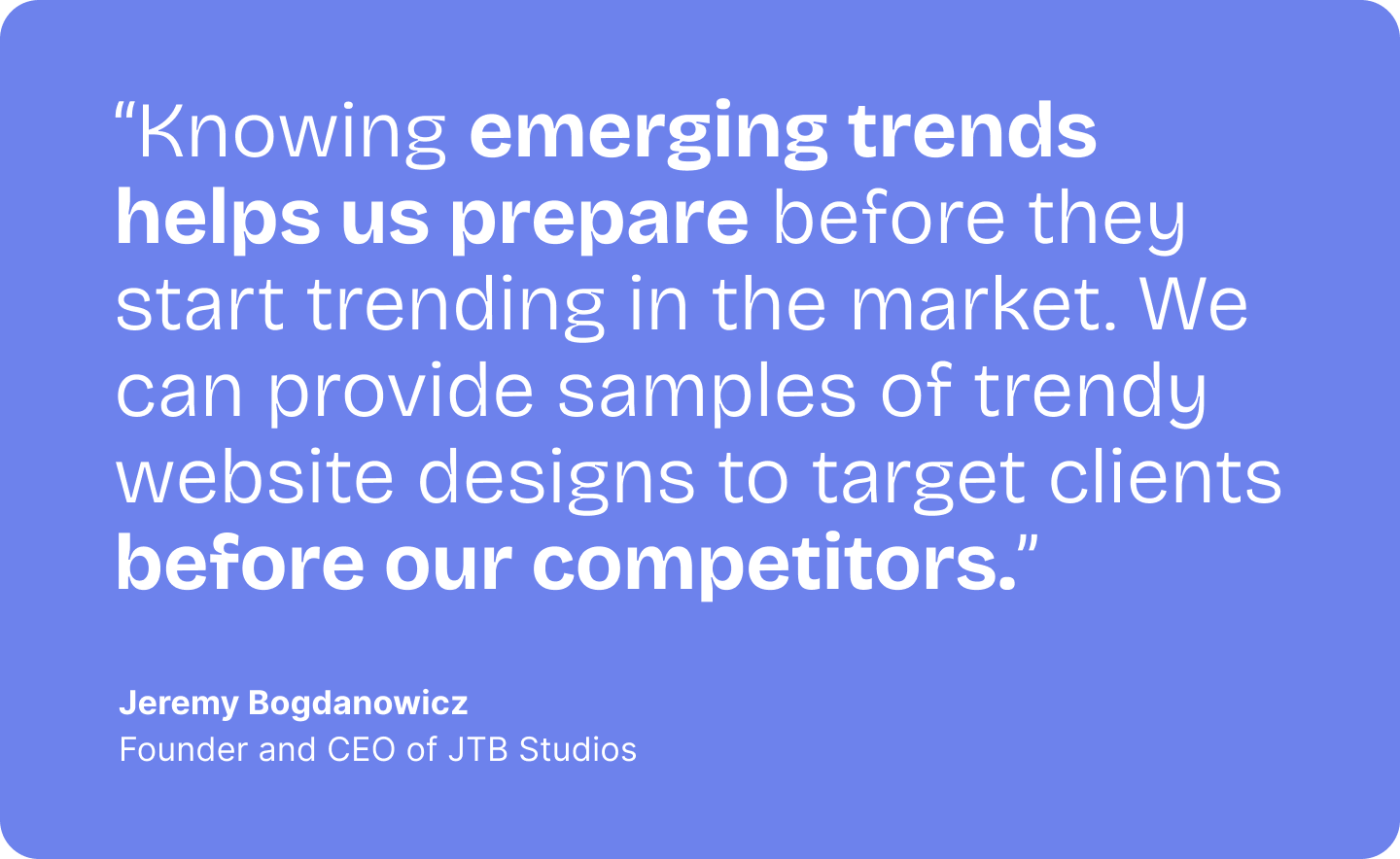 Quote from Jeremy Bogdanowicz