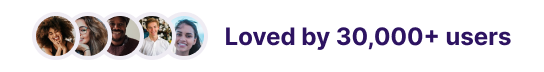 Five user profile pictures in circles followed by text 'Loved by 30,000+ users'.