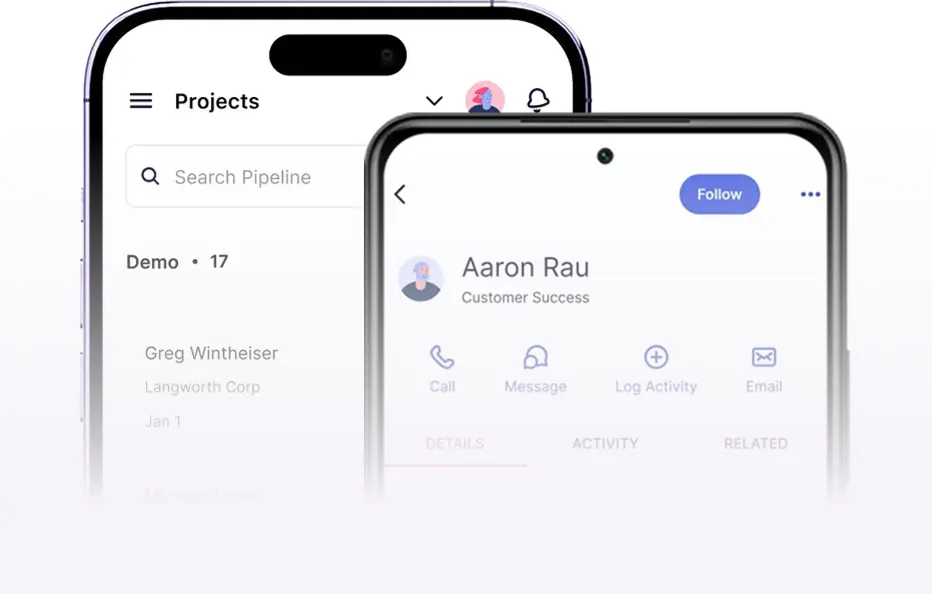 Two smartphones showing a projects list and a contact profile for Aaron Rau in a customer success app.