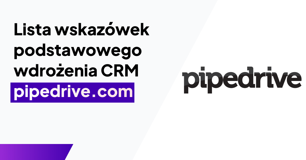 Lista wskazówek podstawowego wdrożenia CRM pipedrive.com
