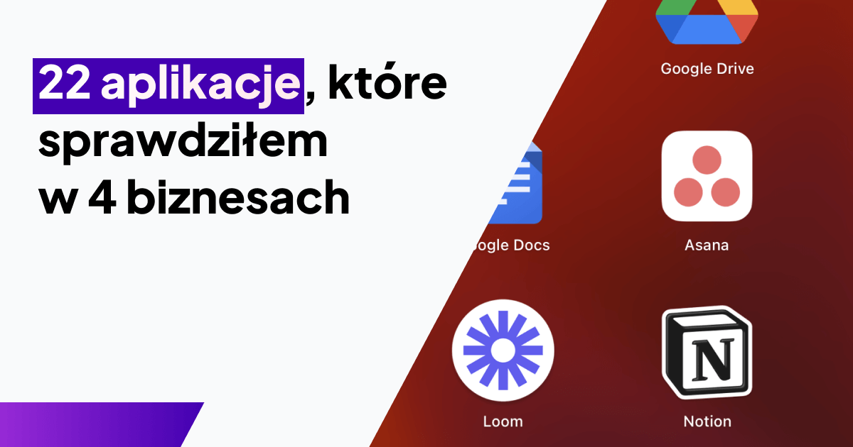 22 aplikacje, które sprawdziłem w 4 biznesach