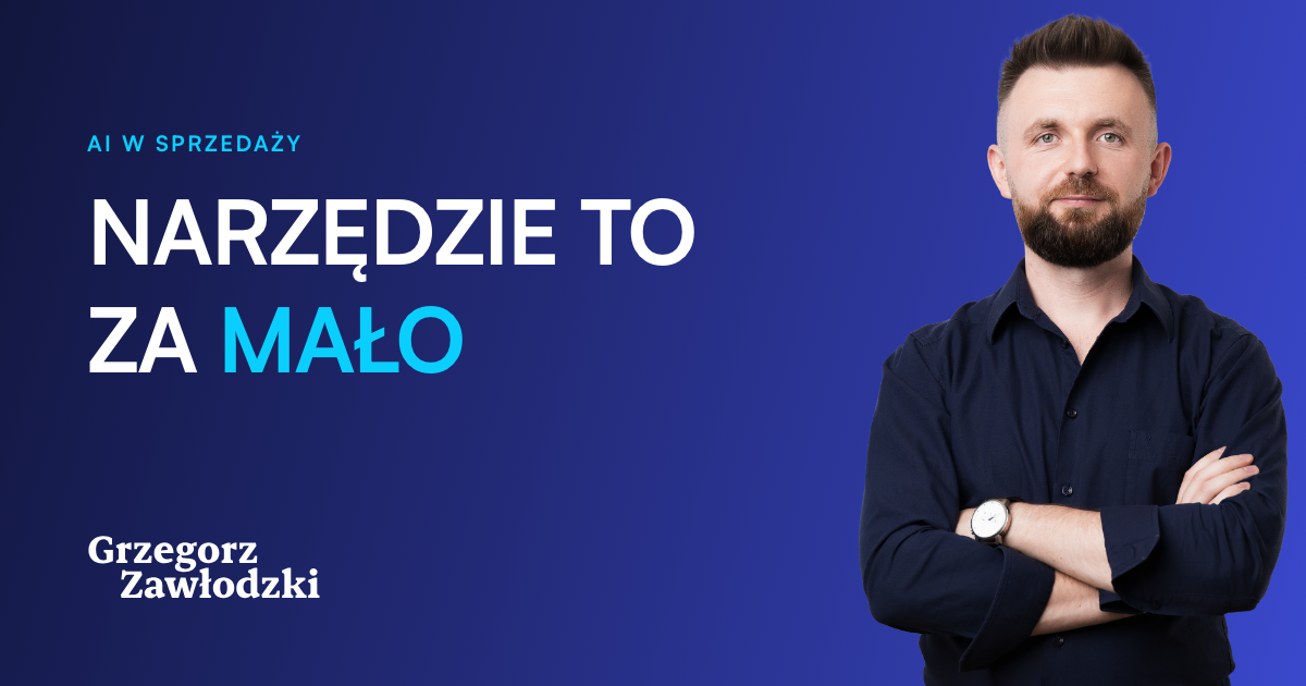 AI w sprzedaży działa dopiero wtedy, gdy zmienia cały proces