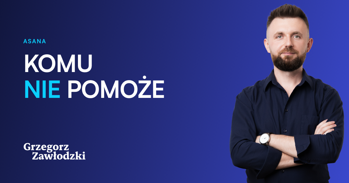 Moja opinia o Asanie po wdrożeniach w polskich firmach