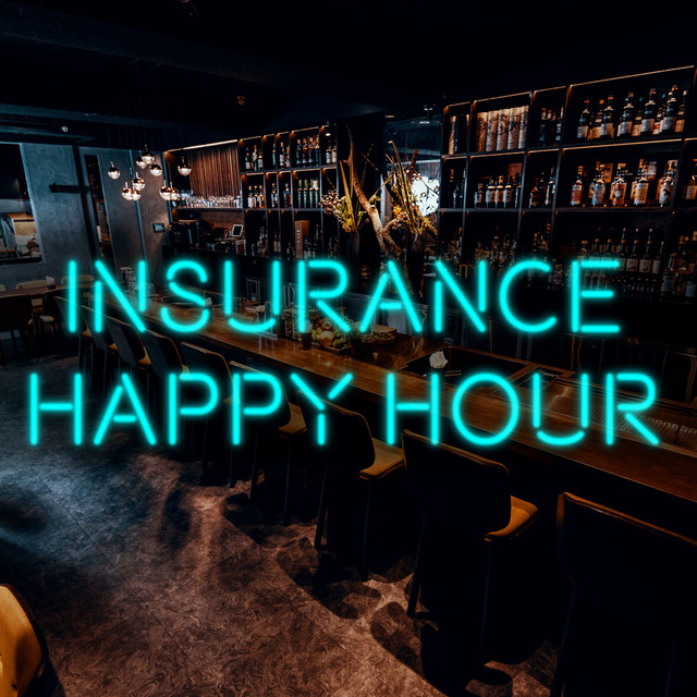 Insurance Happy Hour podcast artwork: the show name in glowing neon lettering over a dimly lit bar