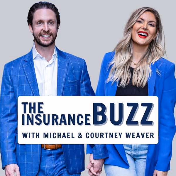 Cover art for The Insurance Buzz with Michael and Courtney Weaver, both wearing blue blazers