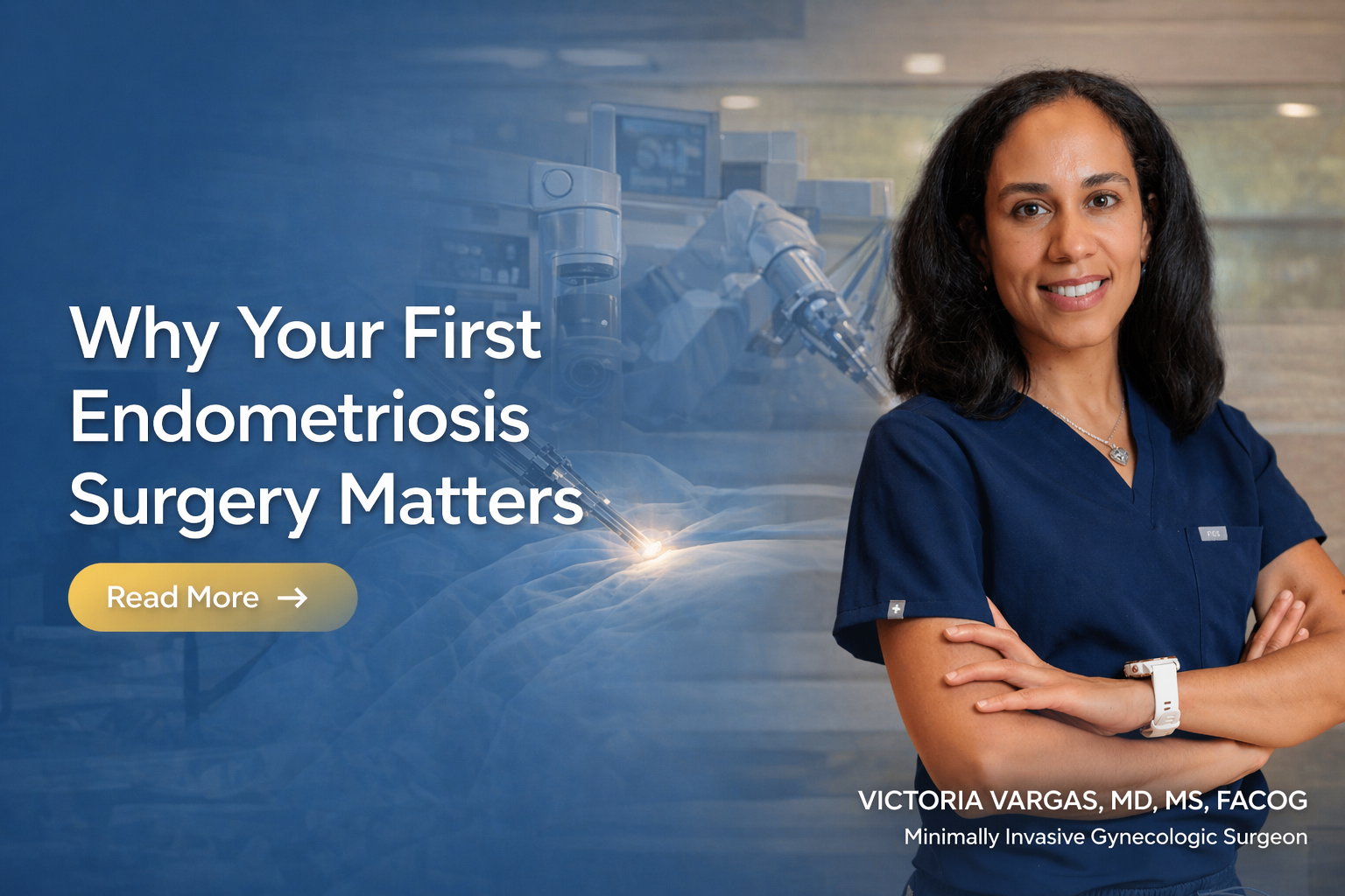 Why Your First Endometriosis Surgery Matters