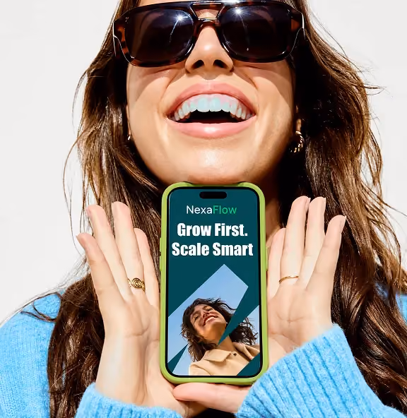 Smiling woman wearing sunglasses holds a phone with NexaFlow message: Grow First. Scale Smart.