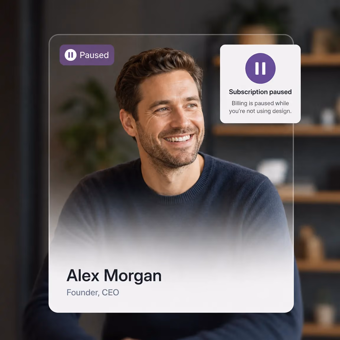 Smiling man labeled Alex Morgan, Founder CEO, with paused subscription notification overlay.