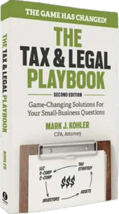 The Tax and Legal Playbook by Mark J. Kohler