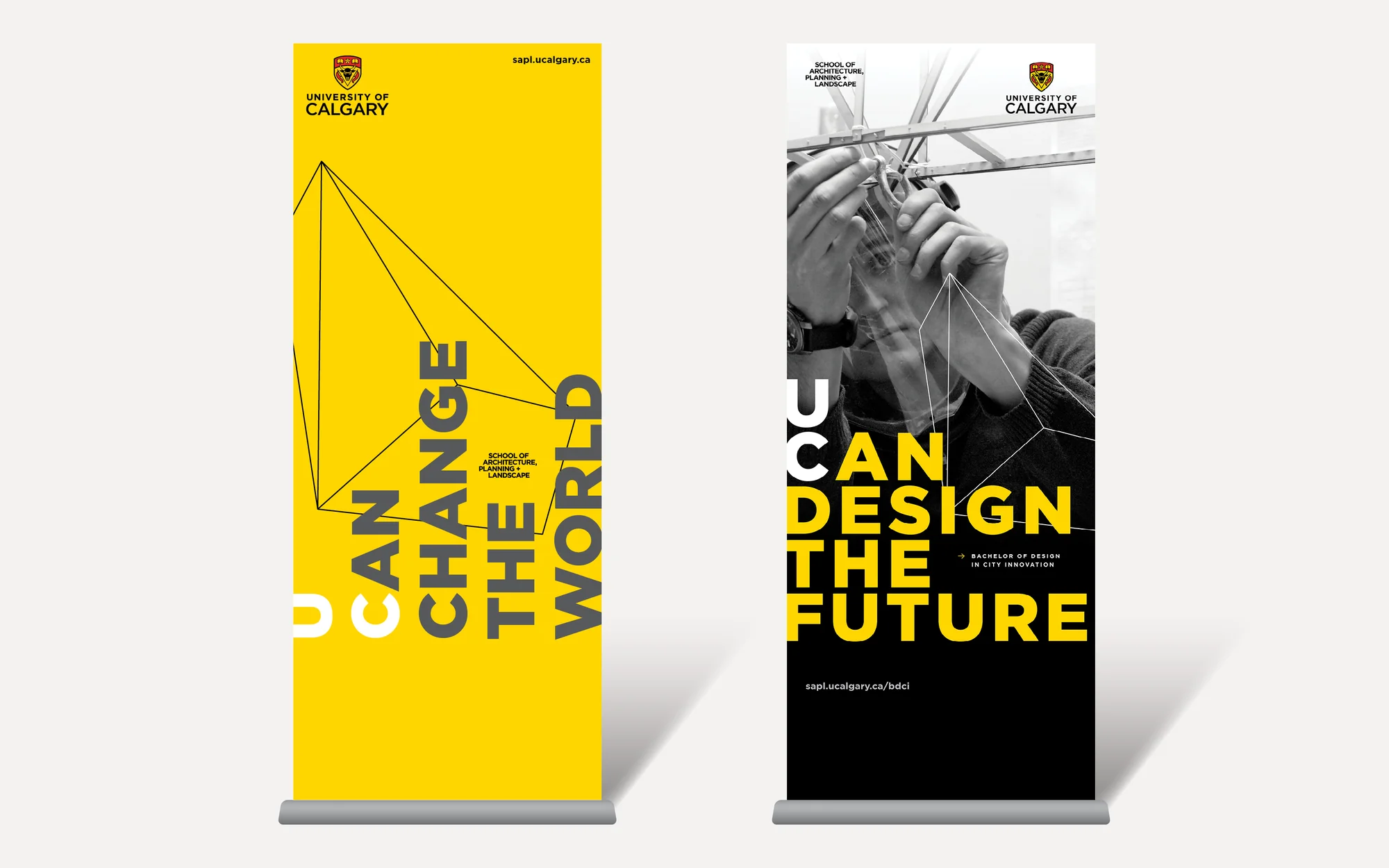 UCalgary School of Architecture, Planning & Landscape — campaign banners reading 'U Can Change the World' and 'U Can Design the Future'