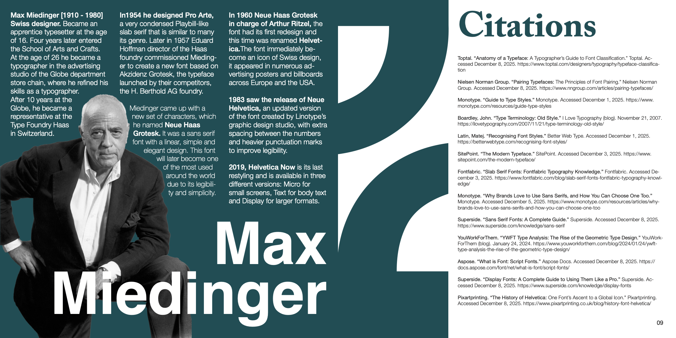 A graphic design tribute to Max Miedinger with a black and white photograph of him seated on the left, accompanied by a biography and history of his font designs, including Neue Haas Grotesk which became Helvetica. The text details his career from apprentice typesetter to representative at the Haas Type Foundry with key dates from 1954 to 2019. On the right side is a section titled Citations, listing various sources related to typography and fonts, including websites and articles about typefaces and font styles. The background features a large abstract dark turquoise shape and white text.