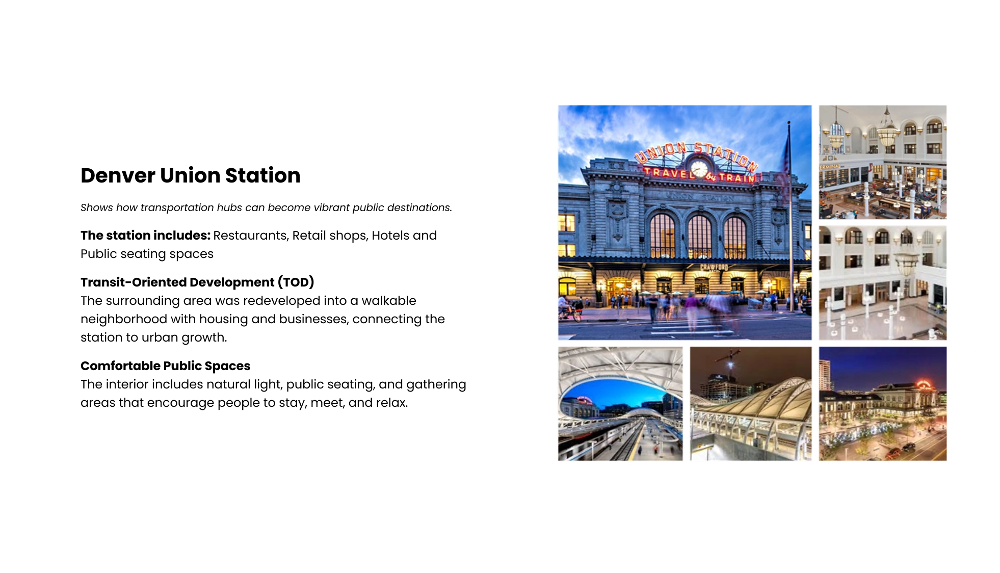 Collage of Denver Union Station featuring its historic exterior with illuminated 'Union Station Travel by Train' sign at dusk, interior views showcasing spacious, light-filled public seating and gathering areas, and images of the modern transit platforms and surrounding walkable neighborhood with urban buildings and hotels.