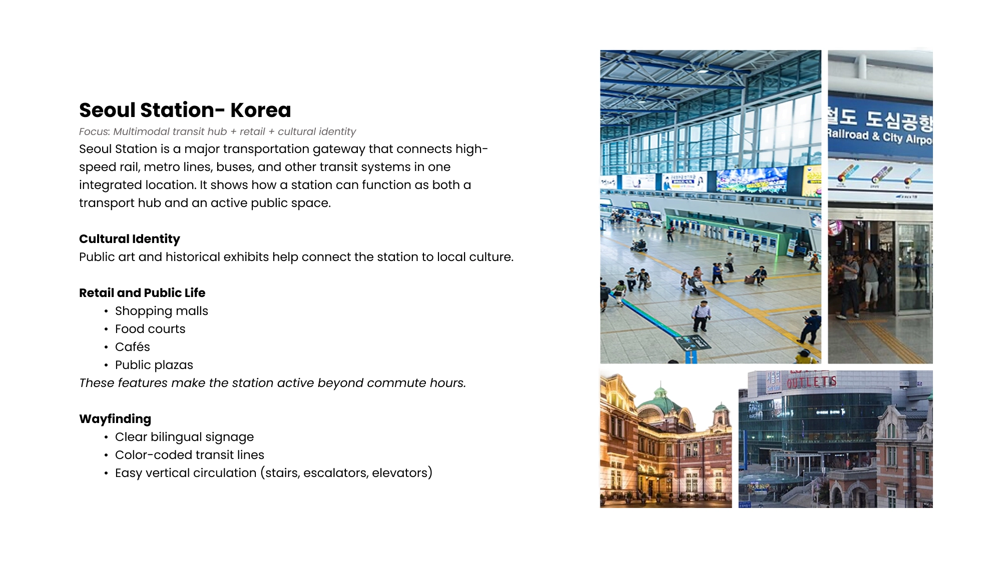 Informational poster about Seoul Station, Korea, highlighting its role as a multimodal transit hub integrating high-speed rail, metro, buses, retail, and public spaces. It includes sections on cultural identity with public art, retail and public life featuring shopping malls, food courts, cafes, and plazas, and wayfinding with bilingual signage, color-coded lines, and vertical circulation elements. The poster shows photos of the station's interior with passengers, bilingual transit signage, and exterior views including historic and modern buildings.