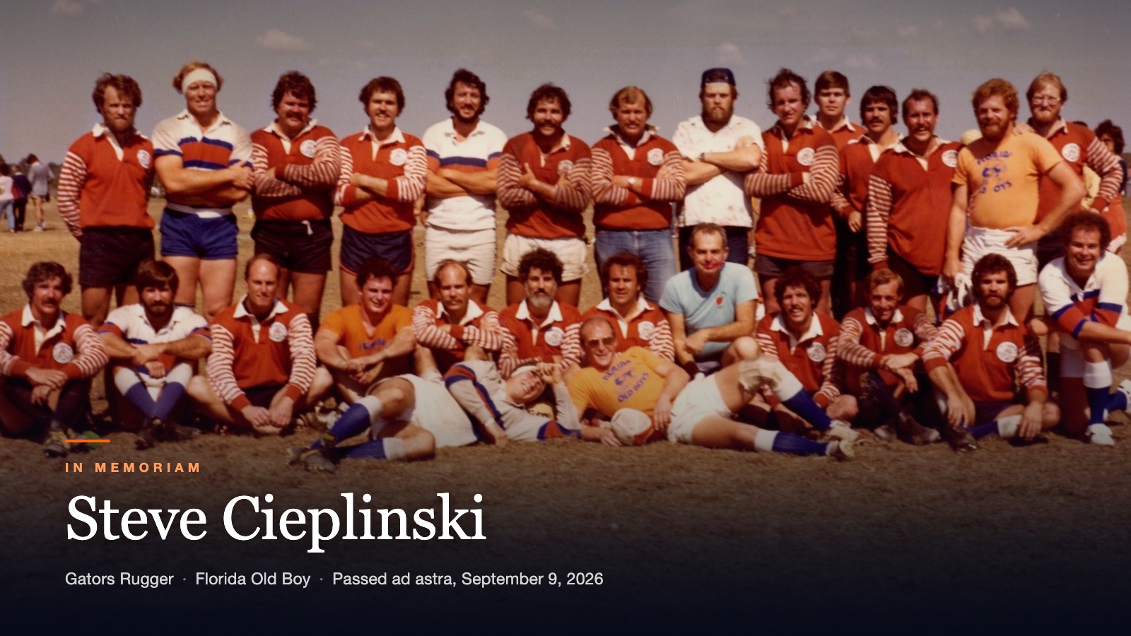 In memoriam: Steve Cieplinski, Gators rugger and Florida Old Boy, passed ad astra September 9, 2026