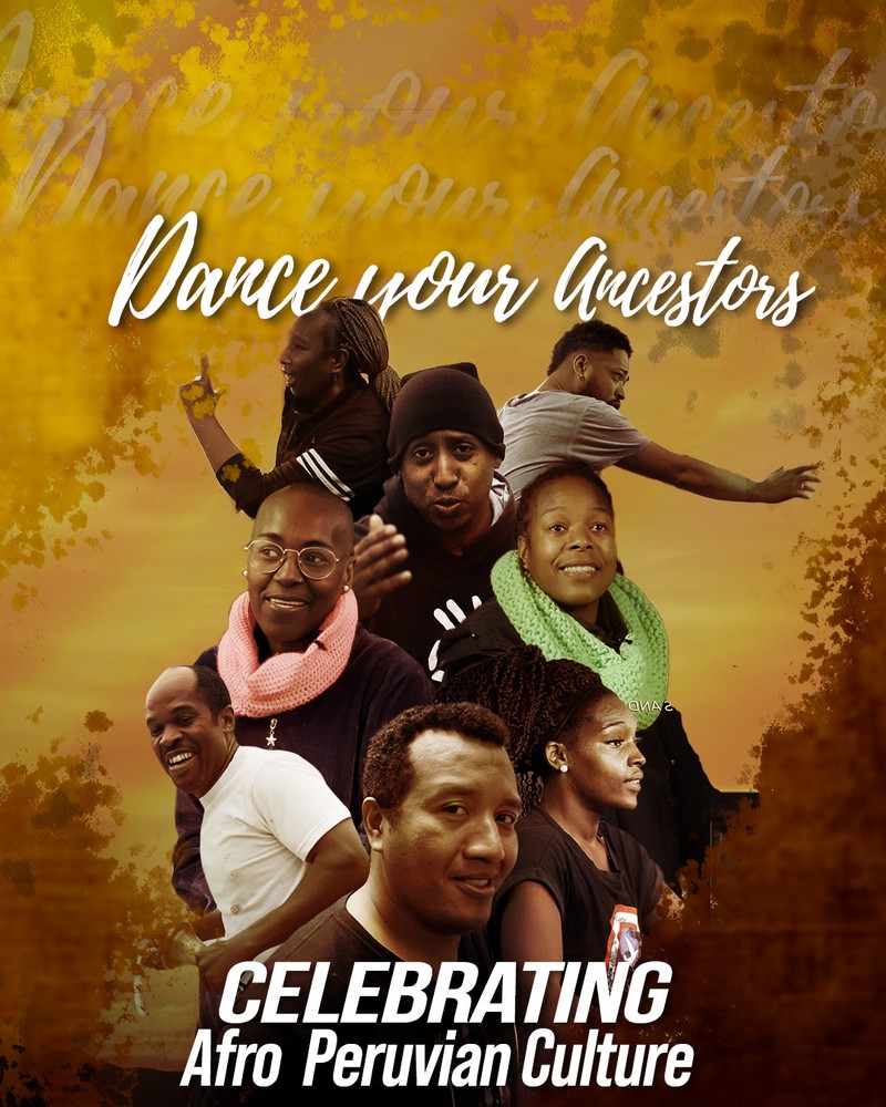 Dance Your Ancestors — celebrating Afro-Peruvian culture