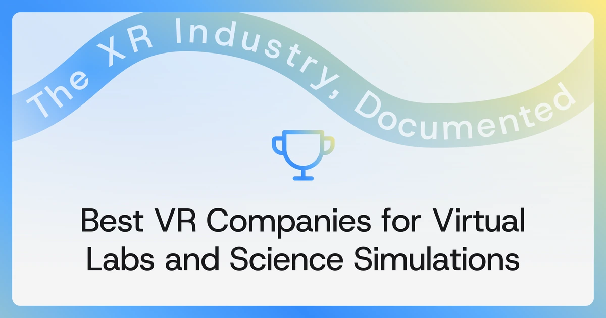 Cover reading Best VR Companies for Virtual Labs and Science Simulations, set below the BestInXR gradient ribbon carrying the tagline The XR Industry, Documented.