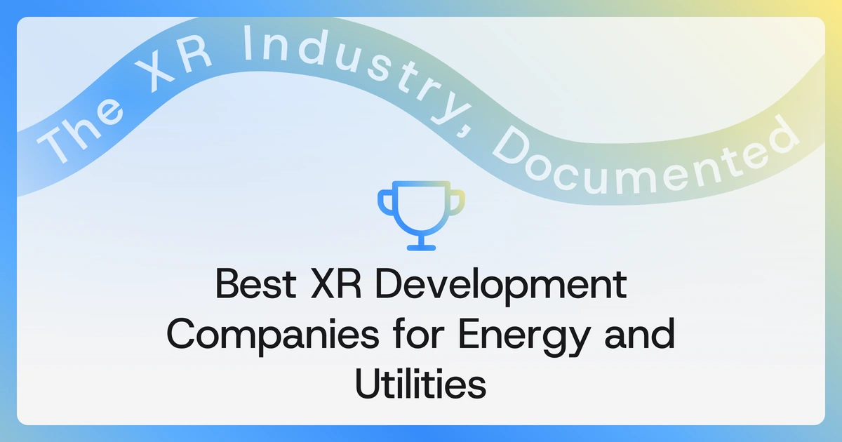 Cover reading Best XR Development Companies for Energy and Utilities, set below the BestInXR gradient ribbon carrying the tagline The XR Industry, Documented.