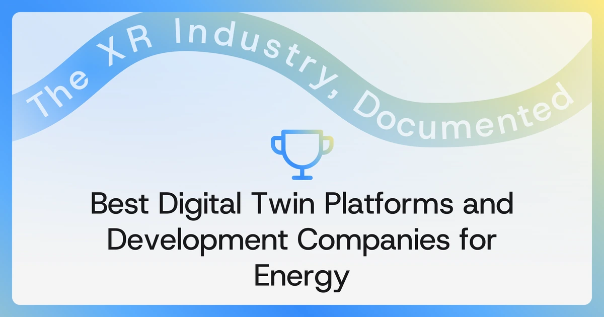 Cover reading Best Digital Twin Platforms and Development Companies for Energy, set below the BestInXR gradient ribbon carrying the tagline The XR Industry, Documented.