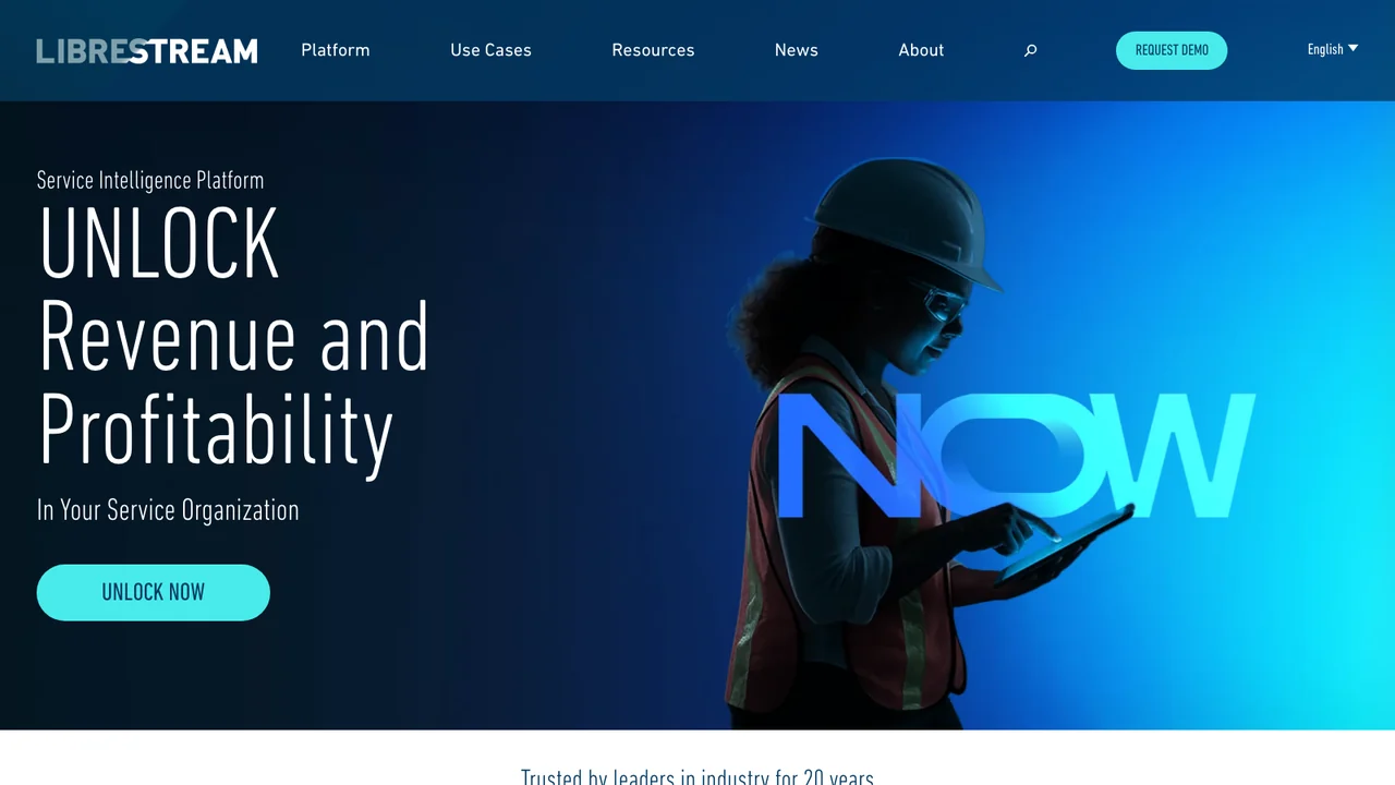Librestream homepage reading Service Intelligence Platform, Unlock Revenue and Profitability In Your Service Organization, with the word NOW beside a worker holding a tablet