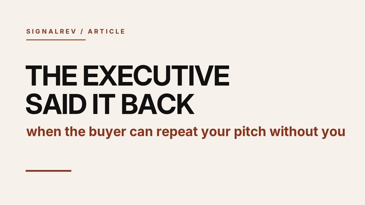 signalrev article cover: the executive finally said the pitch back to us