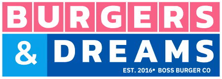 Burgers & Dreams