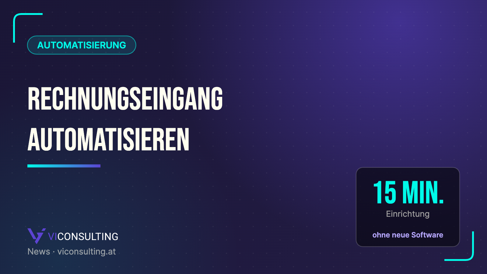 Rechnungseingang automatisieren – 15 Minuten Einrichtung ohne neue Software