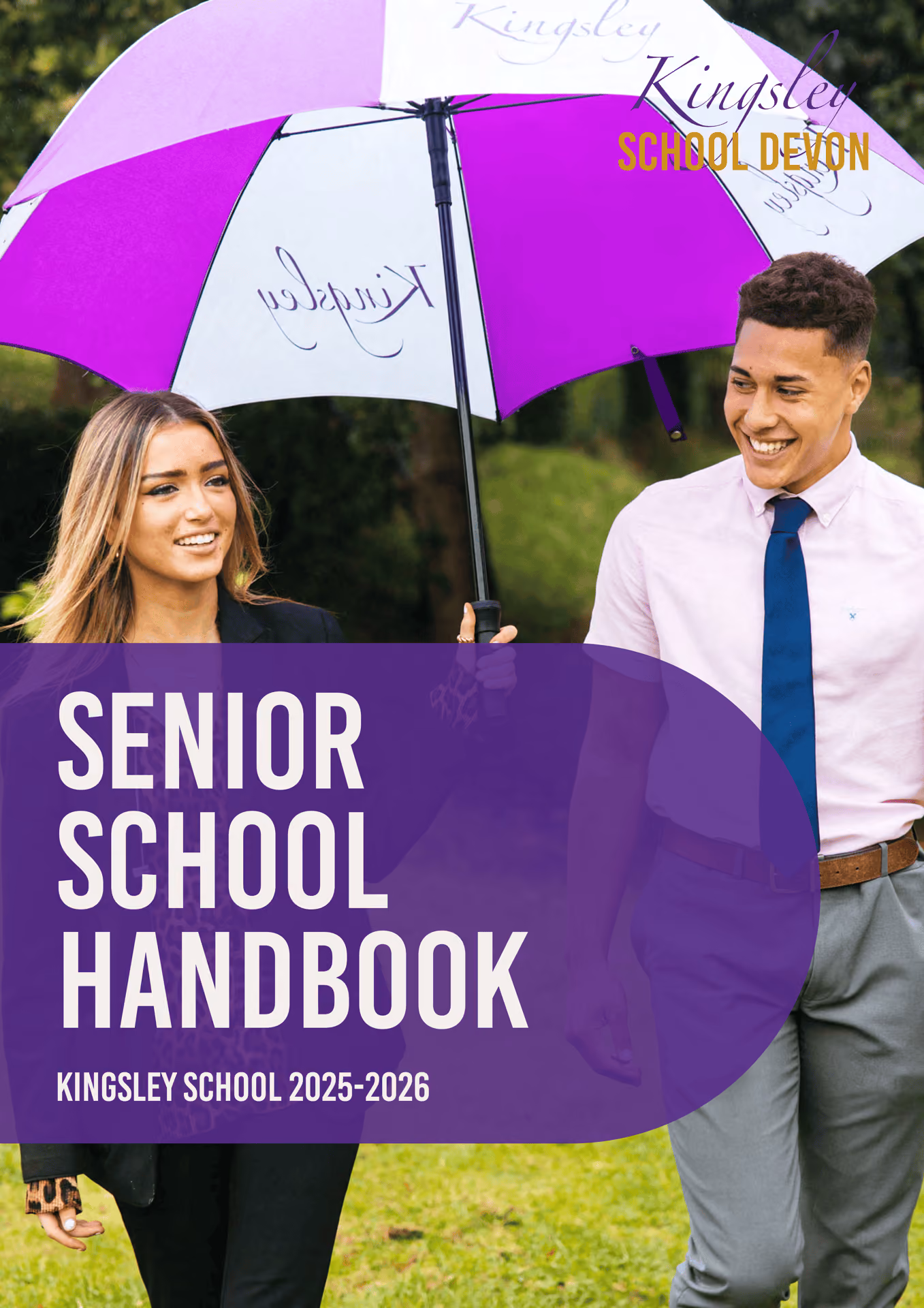 Cover of Kingsley School Devon senior school handbook 2025-2026, showing a young woman and man walking outdoors under a purple and white Kingsley umbrella, smiling.