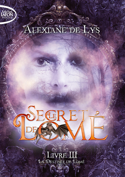 Le secret de Lomé - Livre III La Destinée de Lomé