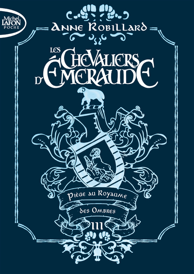 Les chevaliers d'émeraude - Tome 3 Piège des ombres