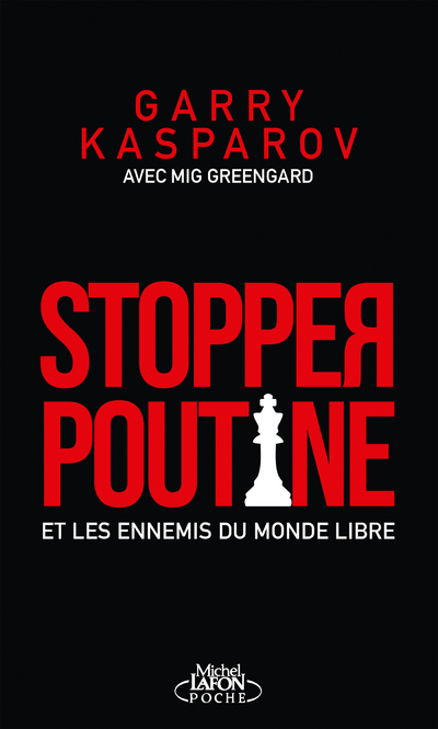 Stopper Poutine et les ennemis du monde libre