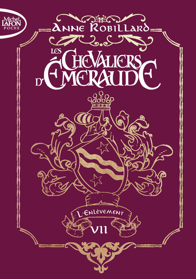 Les chevaliers d'émeraude - Tome 7 L'enlèvement