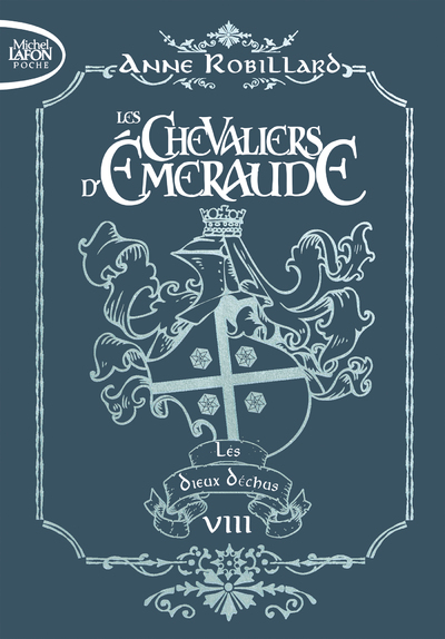 Les chevaliers d'émeraude - Tome 8 Les dieux déchus