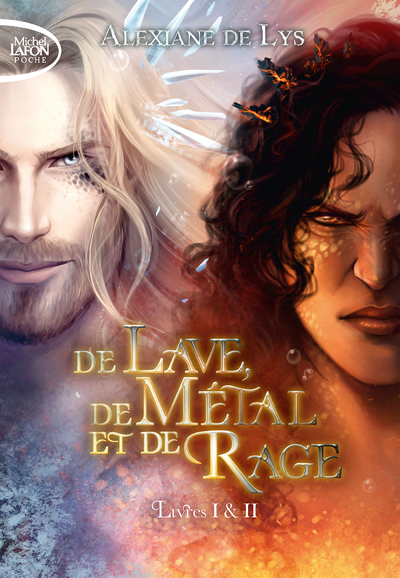 De lave, de métal et de rage - Préquel de De sang, d'écume et de glace - Tome 1&2