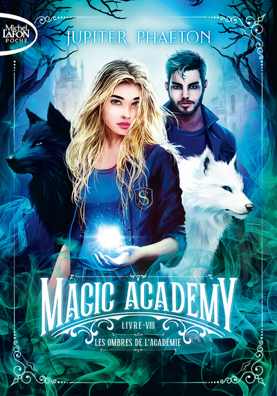 Magic Academy - Tome 8 Les ombres de l'académie