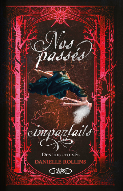 Nos passés imparfaits - tome 2 Destins croisés
